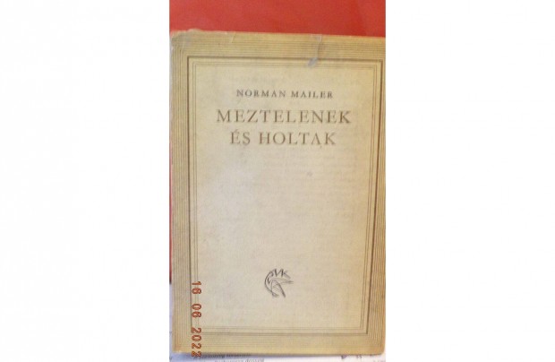 Norman Mailer: Meztelenek s holtak