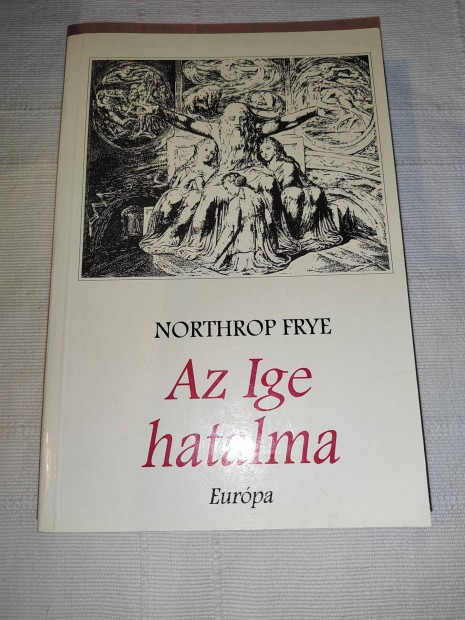 Northrop Frye: Az Ige hatalma