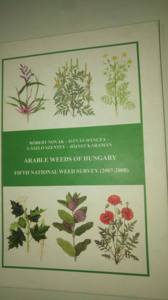 Novk - Dancza - Szentey - Karamn Arable weeds of Hungary (angol nyel