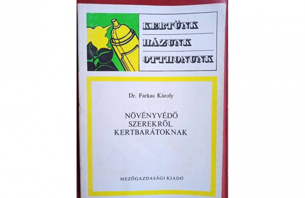 Nvnyvd szerekrl kertbartoknak -Dr.Farkas Kroly
