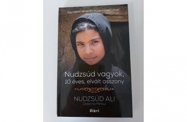 Nudzsd Ali Delphine Minoui: Nudzsd vagyok, 10 ves elvlt asszony