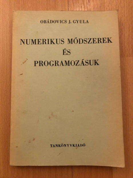 Numerikus mdszerek s programozsuk - Obdovics J. Gyula