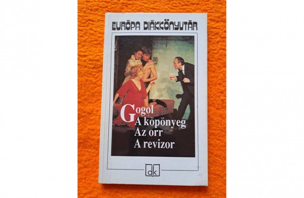 Nyikolaj Vasziljevics Gogol: A kpnyeg, Az orr, A revizor