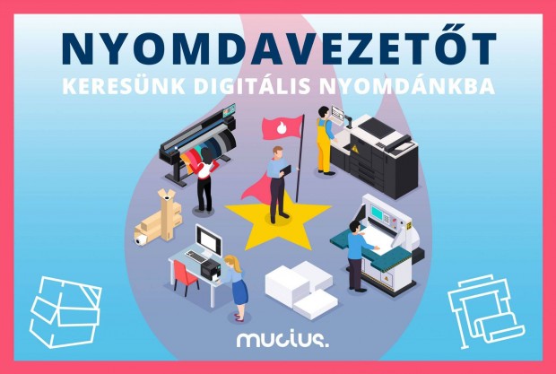 Nyomdavezet�t keres�nk digit�lis nyomd�nkba