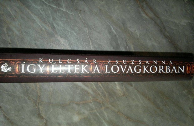 Nyugat-Európa a XI-XIV. században Így éltek a lovagkorban: új