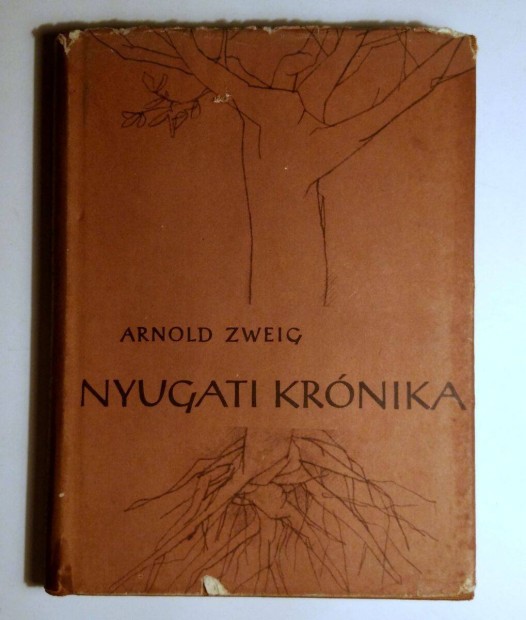 Nyugati Krnika (Arnold Zweig) 1961 (9kp+tartalom)