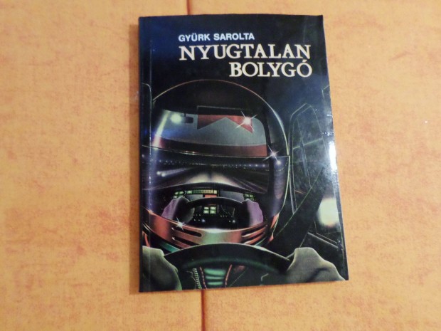 Nyugtalan Bolyg,Gyrk Sarolta 1990 Gyermekknyv, ifjsgi ir. sci-fi