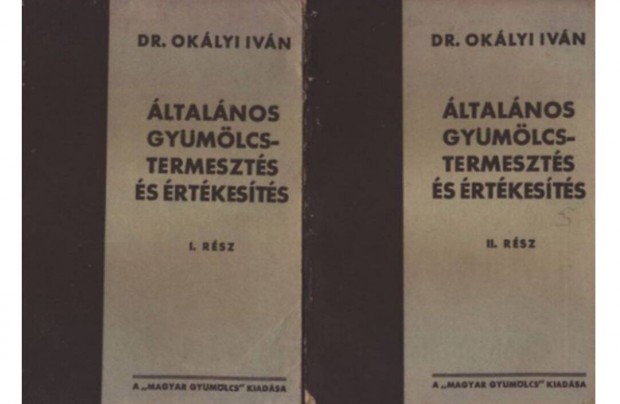 Oklyi Ivn: ltalnos gymlcstermeszts s rtkests I-II. * 1944