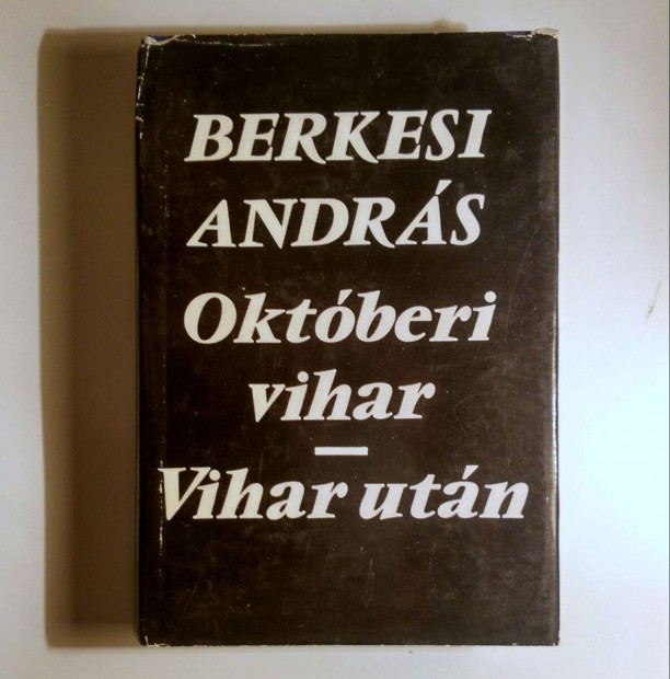 Oktberi Vihar / Vihar Utn (Berkesi Andrs) 1970 (9kp+tartalom)