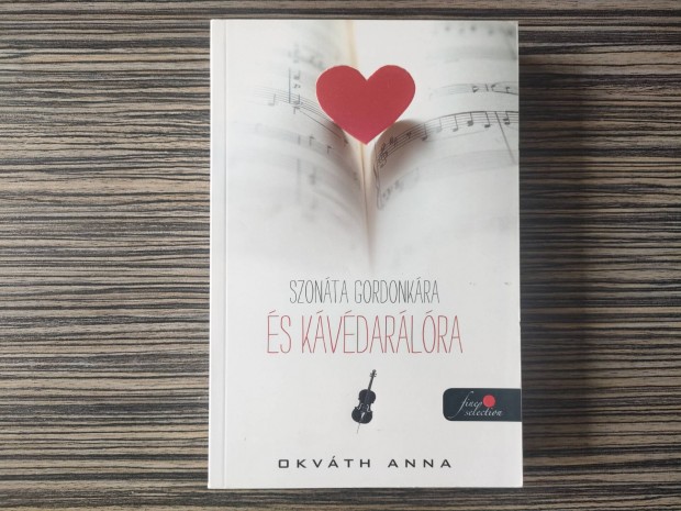 Okváth Anna: Szonáta gordonkára és kávédarálóra