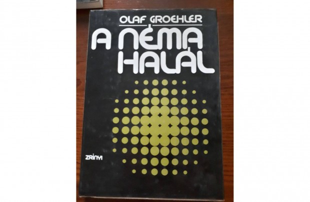 Olaf Groehler - A Nma Hall - knyv, regny, hasznlt