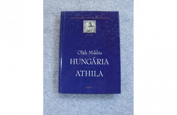 Olh Mikls: Hungria - Athila