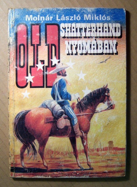 Old Shatterhand Nyomban (Molnr Lszl) 1990 (sztesik) 8kp+tartalom