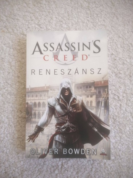 Oliver Bowden: Assassin's Creed - Renesznsz
