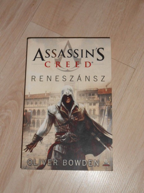 Oliver Bowden: Assassin's Creed - Renesznsz j