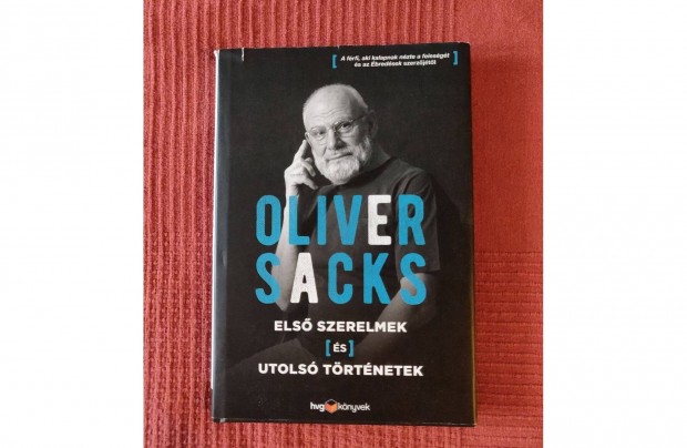 Oliver Sacks Els szerelmek s utols trtnetek