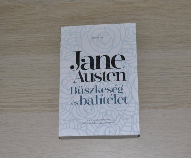 Olvasatlan - Jane Austen - Bszkesg s Baltlet - Jubileum 2. kiads