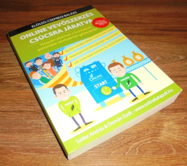 Online vev�szerz�s cs�csra j�ratva - Hogyan alak�tsd a honlapod automa