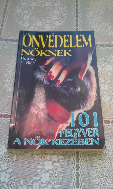 nvdelem nknek. 101 fegyver a nk kezben