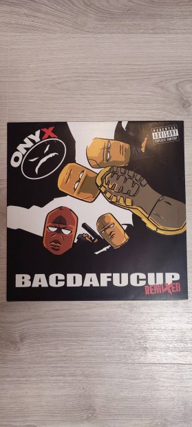 Onyx - Bacdafucup Remixed vinyl