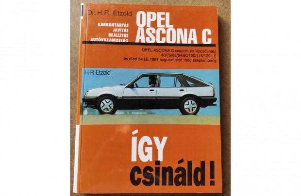 Opel Ascona C javtsi karbantartsi. gy csinld