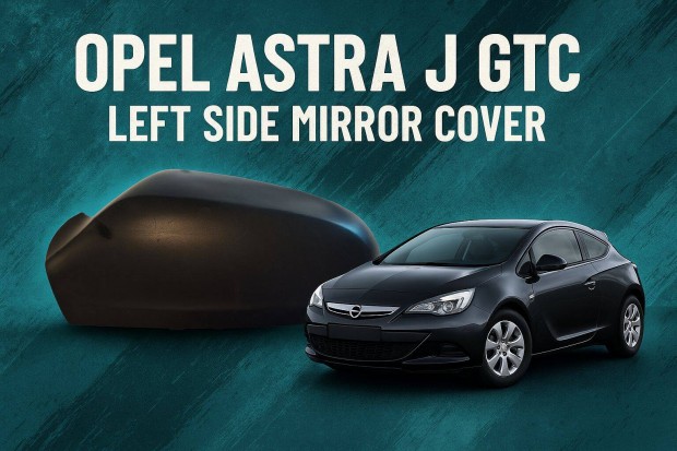 Opel Astra H bal oldali gyári tükör borítás cikkszám 07901LH