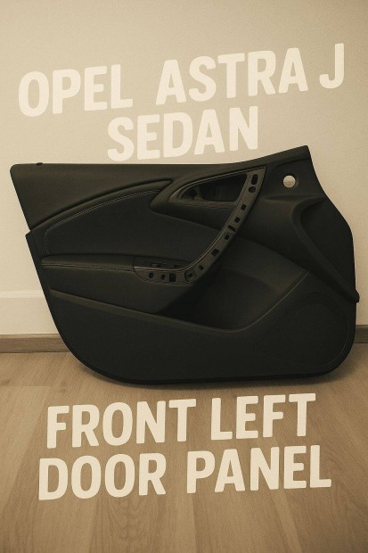 Opel Astra J Sedan 2010 - 2015 bal első ajtókárpit csz 13420416