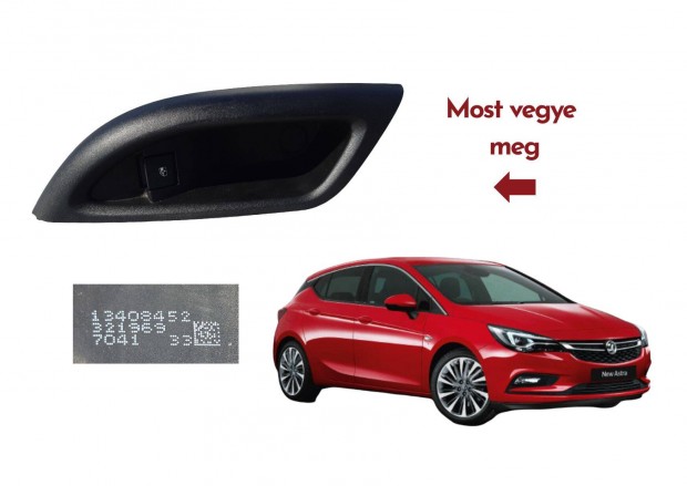 Opel Astra K Vauxhall jobb hátsó ablakemelő gombos kárpit 13408452