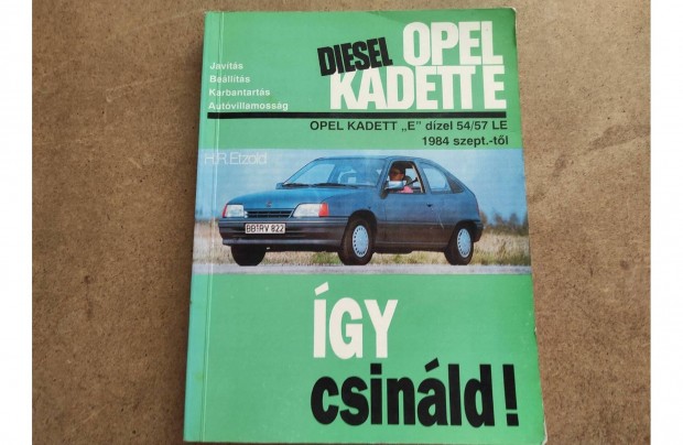 Opel Kadett E Dzel javtsi karbantartsi . gy csinld