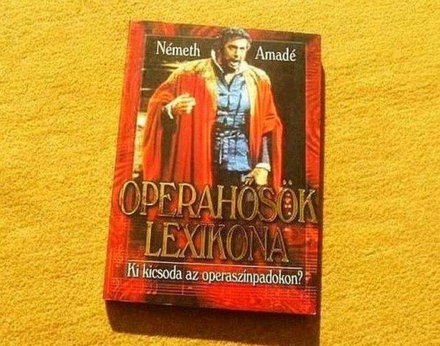 Operahsk lexikona - Nmeth Amad - j knyv