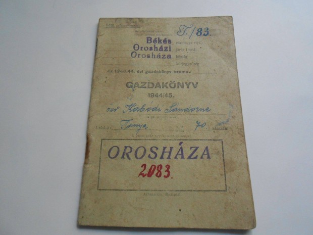 Orosháza 1944/45 Gazdakönyv
