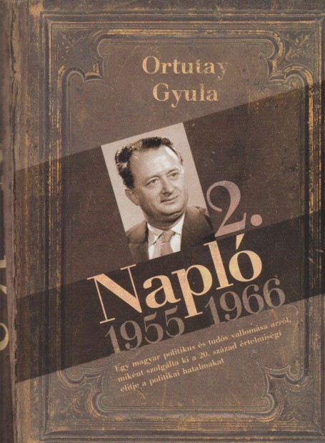 Ortutay Gyula: Napl 2. (1955-1966)