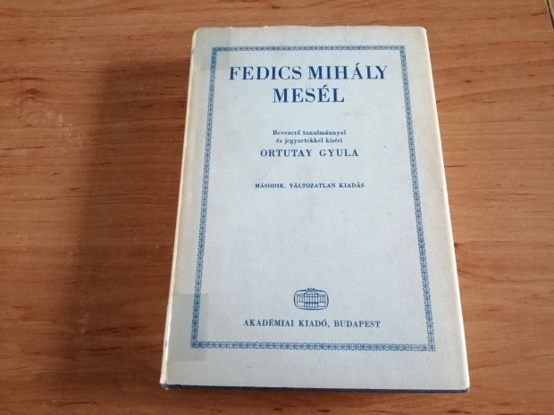 Ortutay Gyula - Fedics Mihly mesl