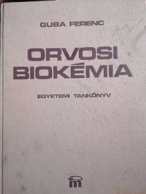 Orvosi Biokmia - Guba Ferenc