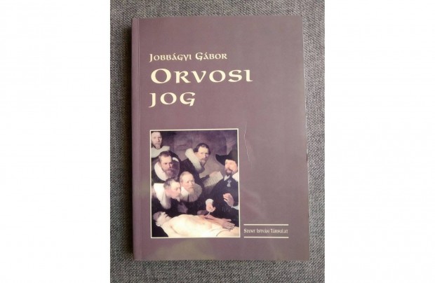 Orvosi jog Jobbágyi Gábor Olvasatlan