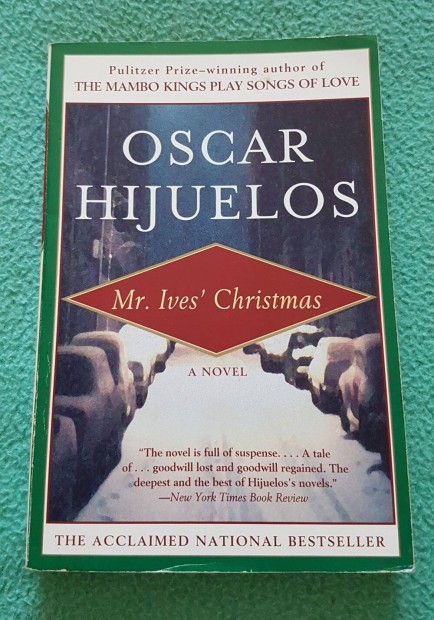 Oscar Hijuelos - Mr. Ives' Christmas knyv (angol nyelv)