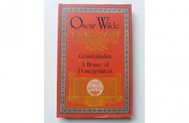 Oscar Wilde: Grntalmahz / A House of Pomegranates