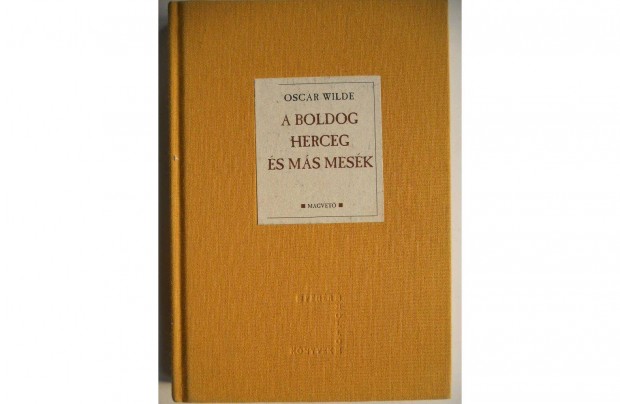 Oscar Wilde - A boldog herceg s ms mesk knyv