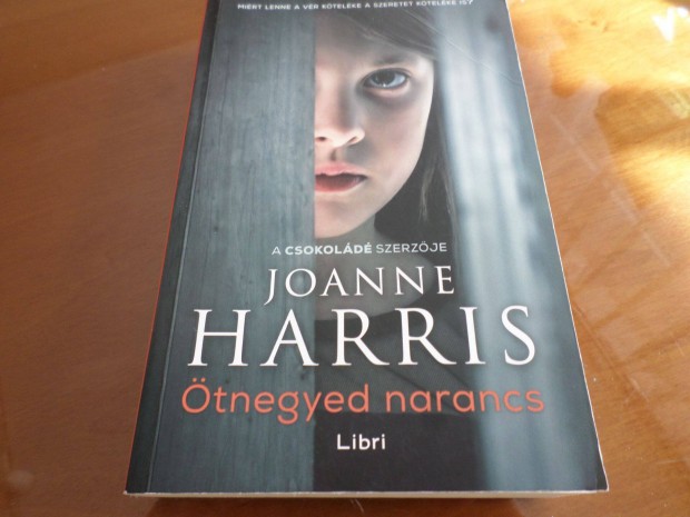 tnegyed narancs, Joanne Harris Romantikus, Szakknyv