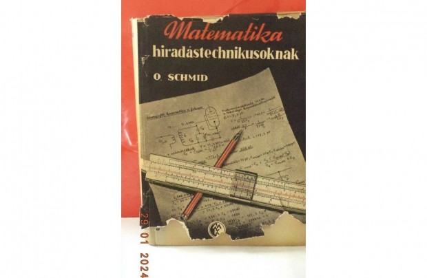 Otto Schmid: Matematika hiradstechnikusoknak