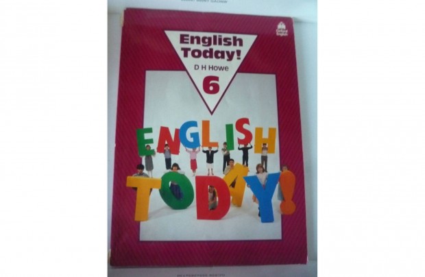 Oxford English English today! D H Howe 6 1989