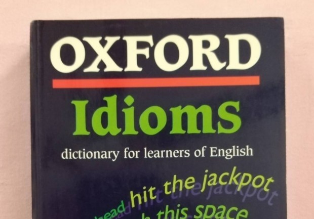 Oxford Idioms Dictionary for learners of English angol sztr 
