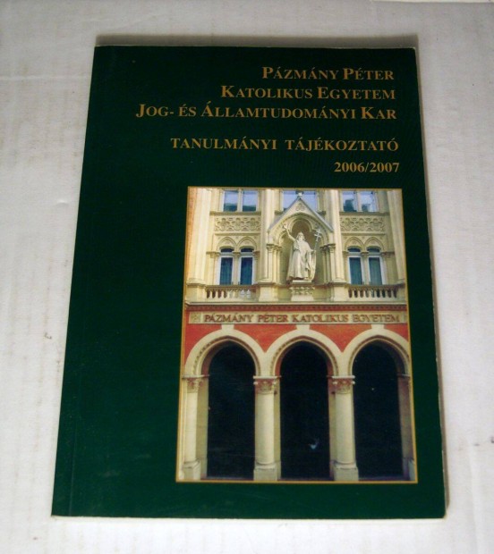 PPKE JK Tanulmnyi Tjkoztat (2006/2007) Egyetemi (foltmentes)