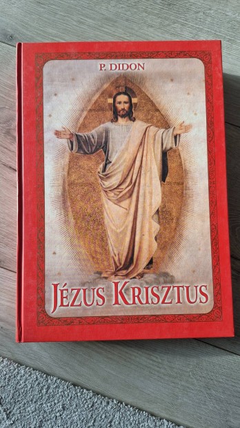 P. Didon: Jzus Krisztus