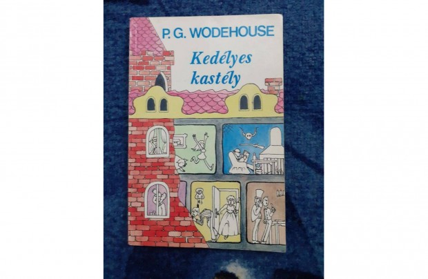 P. G. Wodehouse: Kedlyes kastly