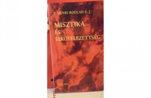 P. Henri Boulad S.J. Misztika s elktelezettsg