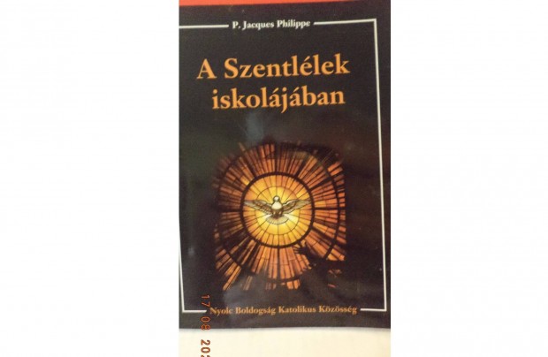 P. Jacques Phillippe: A Szentllek iskoljban