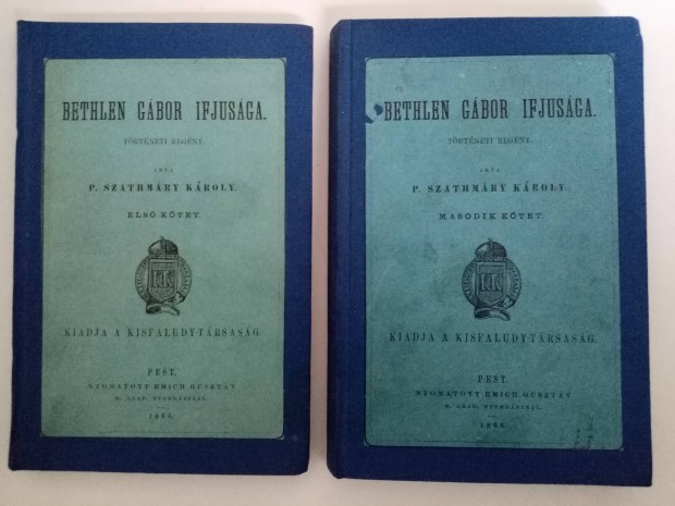 P. Szathmry Kroly - Bethlen Gbor Ifjusga I-II.(1866) c.knyv