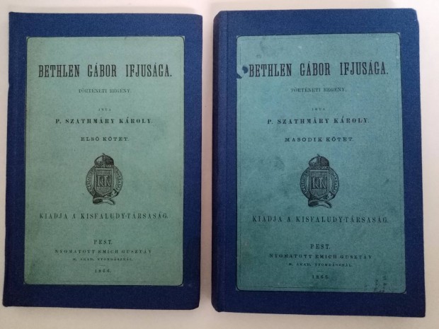 P. Szathmry Kroly - Bethlen Gbor ifjusga I-II.(1866) knyv elad 