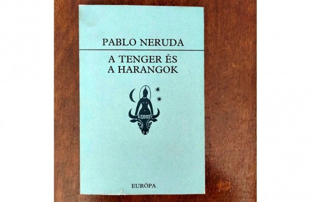 Pablo Neruda : A tenger s a harangok